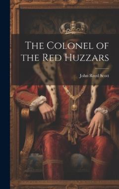 Coperta cărții The Colonel of the Red Huzzars