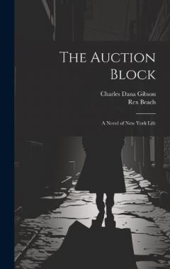 Coperta cărții The Auction Block: A Novel of New York Life