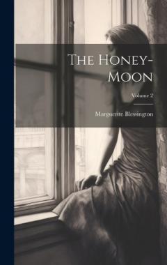 The Honey-Moon; Volume 2