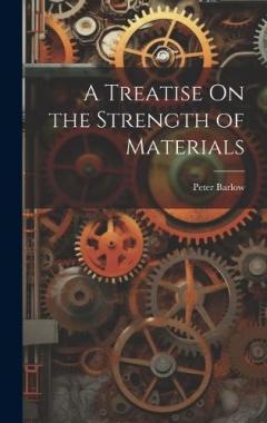 Coperta cărții A Treatise On the Strength of Materials