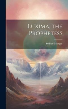 Coperta cărții Luxima, the Prophetess