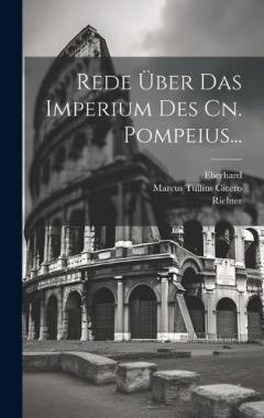 Rede Über Das Imperium Des Cn. Pompeius...