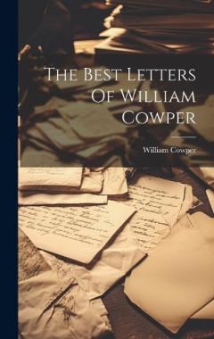 Coperta cărții The Best Letters Of William Cowper