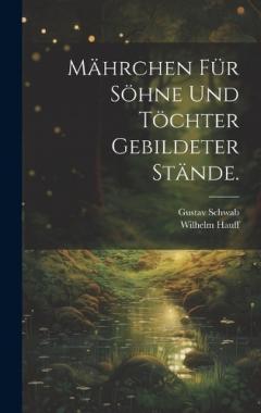 Mährchen für Söhne und Töchter gebildeter Stände.