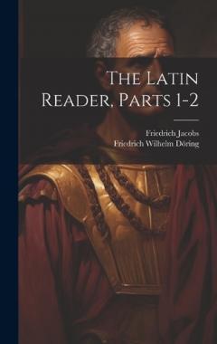 Coperta cărții The Latin Reader, Parts 1-2