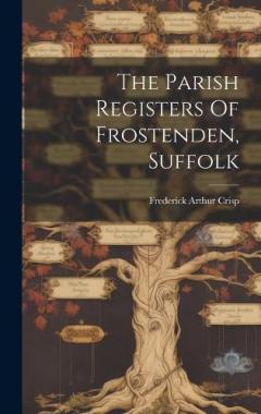 Coperta cărții The Parish Registers Of Frostenden, Suffolk