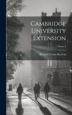 Cambridge University Extension; Volume 3