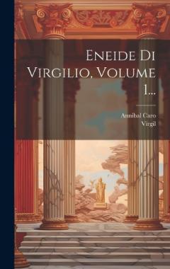 Eneide Di Virgilio, Volume 1...