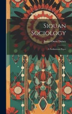 Coperta cărții Siouan Sociology: A Posthumous Paper