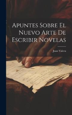 Coperta cărții Apuntes Sobre El Nuevo Arte De Escribir Novelas