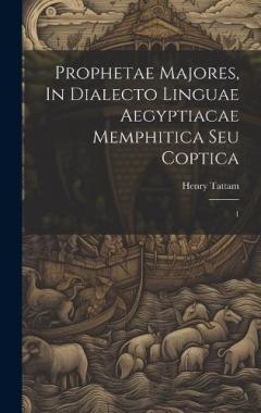 Coperta cărții Prophetae Majores, In Dialecto Linguae Aegyptiacae Memphitica Seu Coptica; 1