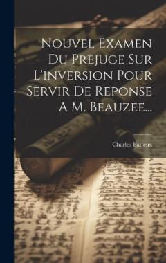Coperta cărții Nouvel Examen Du Prejuge Sur L'inversion Pour Servir De Reponse A M. Beauzee...