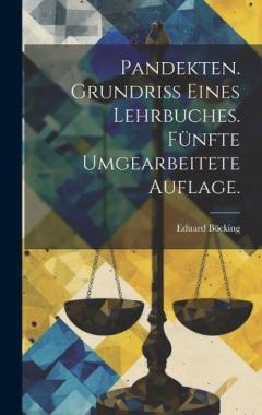 Coperta cărții Pandekten. Grundriss eines Lehrbuches. Fünfte umgearbeitete Auflage.