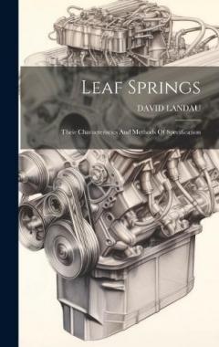 Leaf Springs: Their Characteristics And Methods Of Specification
