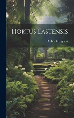 Coperta cărții Hortus Eastensis
