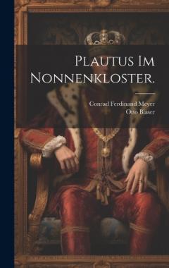 Plautus im Nonnenkloster.