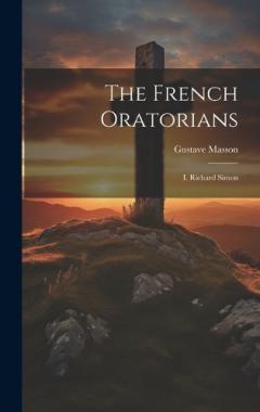 Coperta cărții The French Oratorians: I. Richard Simon