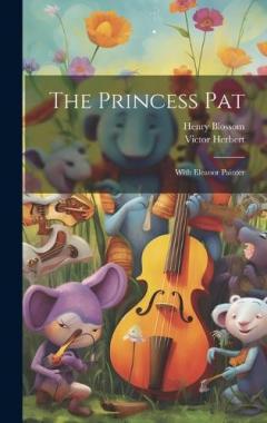 Coperta cărții The Princess Pat: With Eleanor Painter