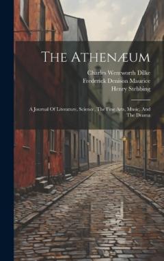 Coperta cărții The Athenæum: A Journal Of Literature, Science, The Fine Arts, Music, And The Drama