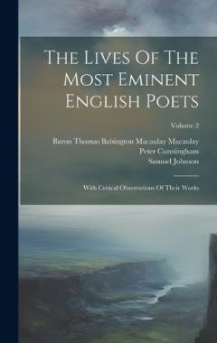 The Lives Of The Most Eminent English Poets: With Critical Observations Of Their Works; Volume 2