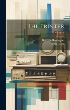 Coperta cărții The Printer; Volume 6