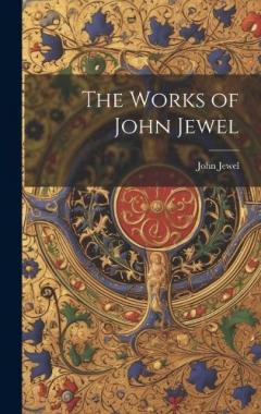 The Works of John Jewel