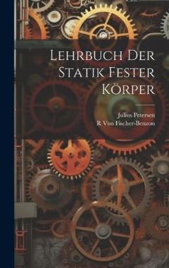 Lehrbuch Der Statik Fester Körper