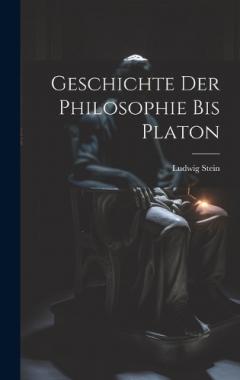Coperta cărții Geschichte Der Philosophie Bis Platon