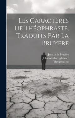 Coperta cărții Les Caractères De Théophraste, Traduits Par La Bruyere