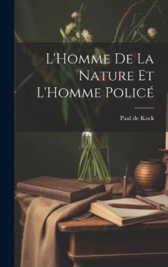 Coperta cărții L'Homme De La Nature Et L'Homme Policé