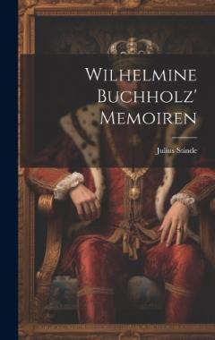 Coperta cărții Wilhelmine Buchholz' Memoiren