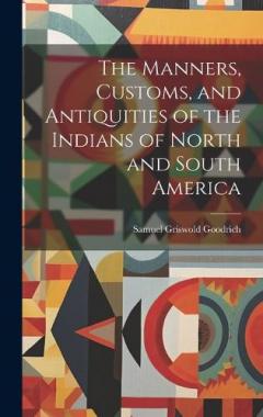 Coperta cărții The Manners, Customs, and Antiquities of the Indians of North and South America