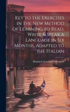 Coperta cărții Key to the Exercises in the New Method of Learning to Read, Write & Speak a Language in Six Months, Adapted to the Italian