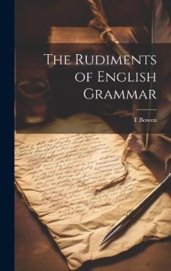 Coperta cărții The Rudiments of English Grammar