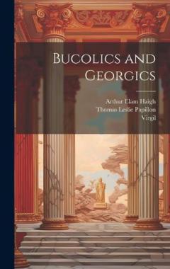 Bucolics and Georgics