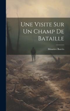 Coperta cărții Une Visite Sur Un Champ De Bataille