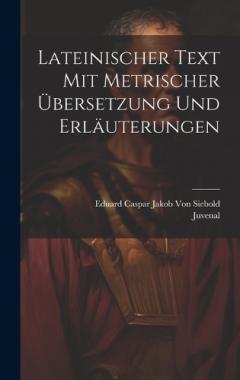 Coperta cărții Lateinischer Text Mit Metrischer Übersetzung Und Erläuterungen