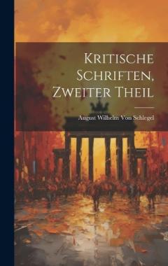 Kritische Schriften, Zweiter Theil