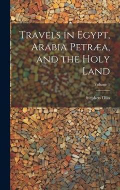 Coperta cărții Travels in Egypt, Arabia Petræa, and the Holy Land; Volume 1