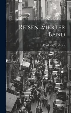 Reisen. Vierter Band