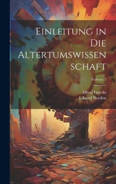 Coperta cărții Einleitung in Die Altertumswissenschaft; Volume 2
