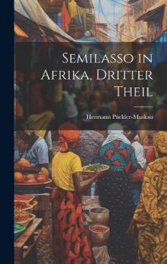 Coperta cărții Semilasso in Afrika, Dritter Theil