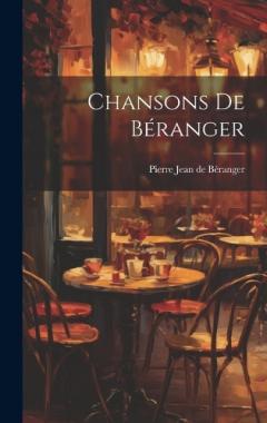 Coperta cărții Chansons De Béranger