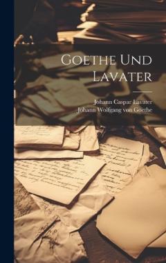 Coperta cărții Goethe Und Lavater