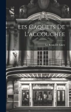 Les Caquets De L'accouchée