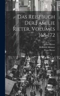 Coperta cărții Das Reisebuch Der Familie Rieter, Volumes 168-172