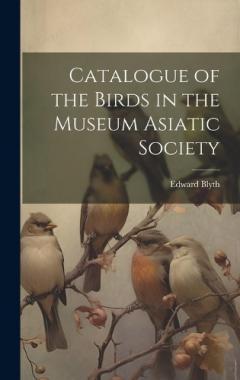Coperta cărții Catalogue of the Birds in the Museum Asiatic Society