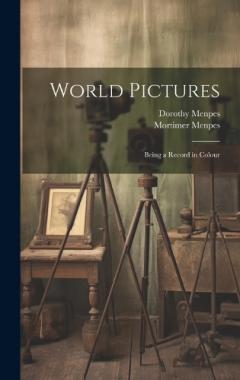Coperta cărții World Pictures: Being a Record in Colour