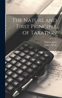 The Nature and First Principle of Taxation
