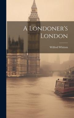 Coperta cărții A Londoner's London